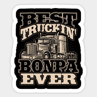 Best Truckin Bonpa Ever Trucker Truck Driver Sticker